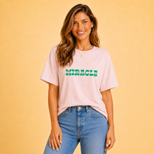 Load image into Gallery viewer, You Are The Proof Miracle T-Shirt