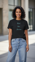 Load image into Gallery viewer, Seriously Mind Your Business T-Shirt
