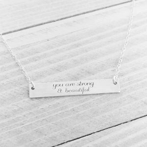 Personalized You Are Strong and Beautiful Inspirational Necklace