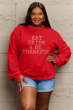 Load image into Gallery viewer, Simply Love EAT DRINK &amp; BE THANKFUL Sweatshirt
