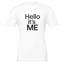 Ladda upp bild till gallerivisning, Hello It's ME Main Character Energy T-Shirt
