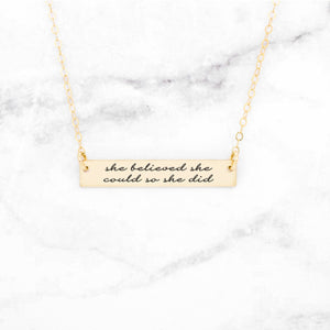 She Believed She Could So She Did Personalized Quote Bar Necklace