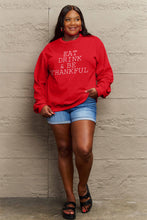 Load image into Gallery viewer, Simply Love EAT DRINK &amp; BE THANKFUL Sweatshirt
