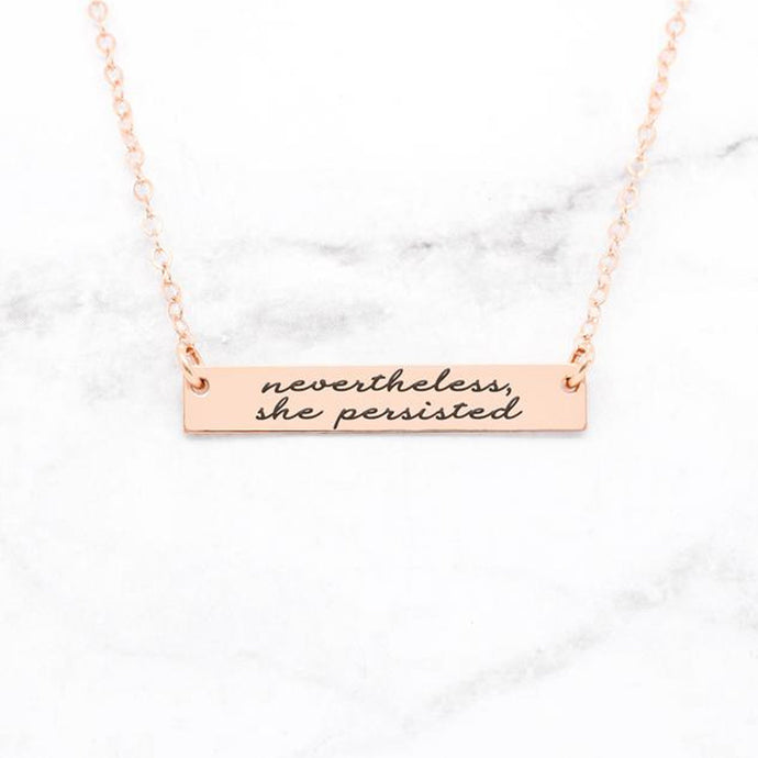 Nevertheless, She Persisted Personalized Quote Bar Necklace