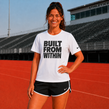 Carica l'immagine nel visualizzatore di Gallery, Built From Within NIKE Premium Branded Performance T-Shirt
