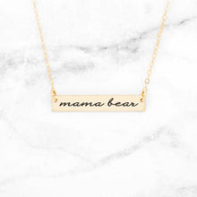 Carregar imagem no visualizador da galeria, Mama Bear Personalized Quote Bar Necklace
