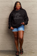 Load image into Gallery viewer, Simply Love EAT DRINK &amp; BE THANKFUL Sweatshirt
