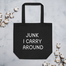 Carregar imagem no visualizador da galeria, Junk I Carry Around minimalist organic cotton tote bag featuring hand drawn typography by Little Yellow Bungalow

