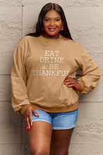 Загрузить изображение в средство просмотра галереи, Simply Love EAT DRINK &amp; BE THANKFUL Sweatshirt
