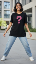 Carregar imagem no visualizador da galeria, WHAT? The Question That Says It All T-Shirt
