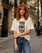 Carregar imagem no visualizador da galeria, You Owe You Get It Together T-Shirt
