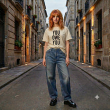 Carregar imagem no visualizador da galeria, You Owe You Get It Together T-Shirt
